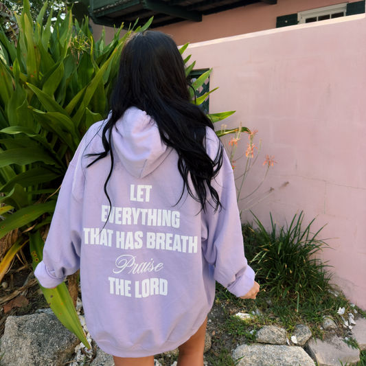 let everything that has breath hoodie